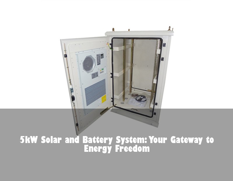 5kW Solar and Battery System: Your Gateway to Energy Freedom | Huijue Bess
