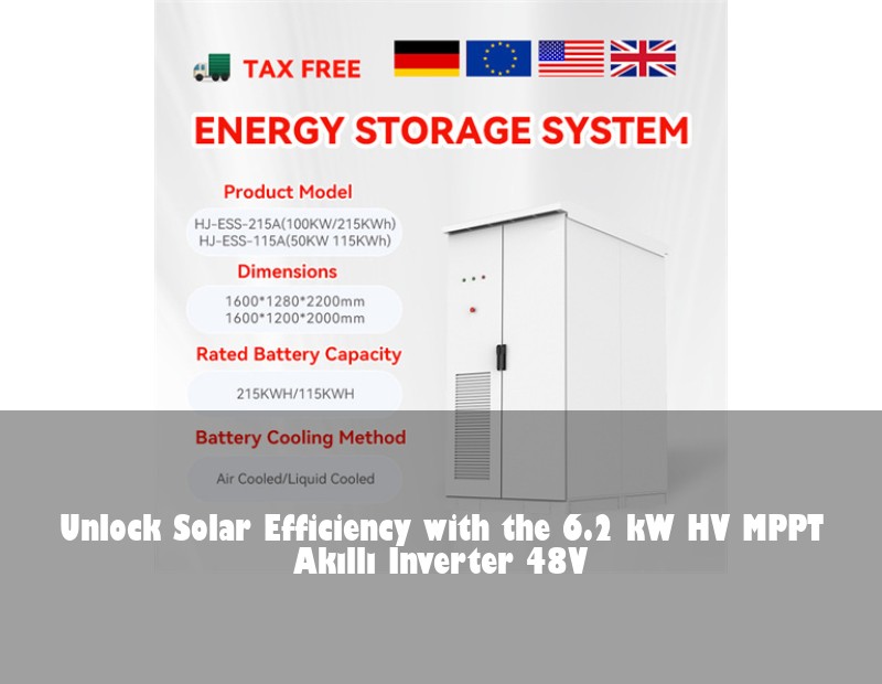 Unlock Solar Efficiency with the 6.2 kW HV MPPT Akıllı Inverter 48V