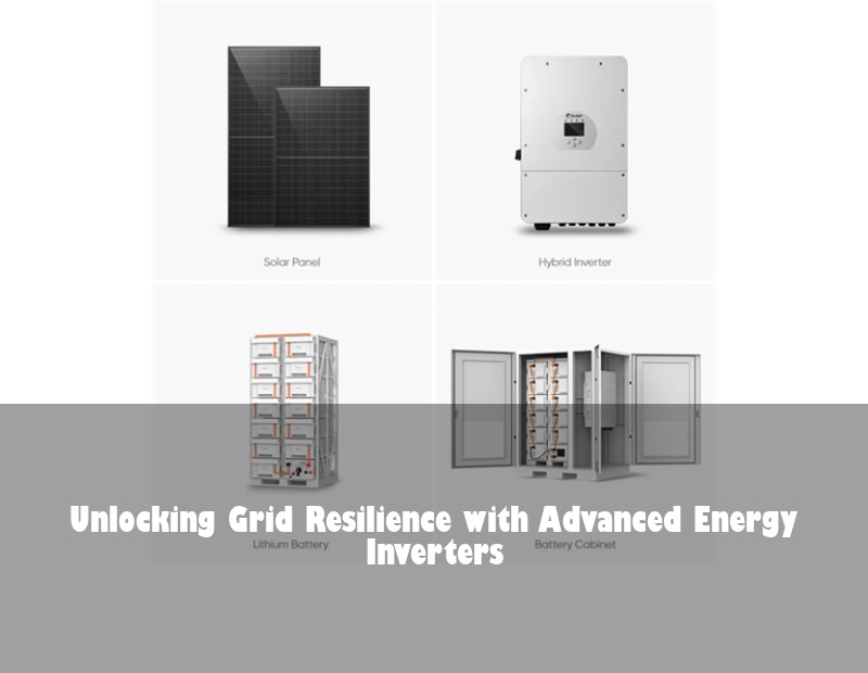 Unlocking Grid Resilience with Advanced Energy Inverters | Huijue Bess