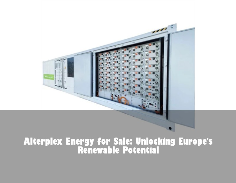 Alterplex Energy for Sale: Unlocking Europe's Renewable Potential