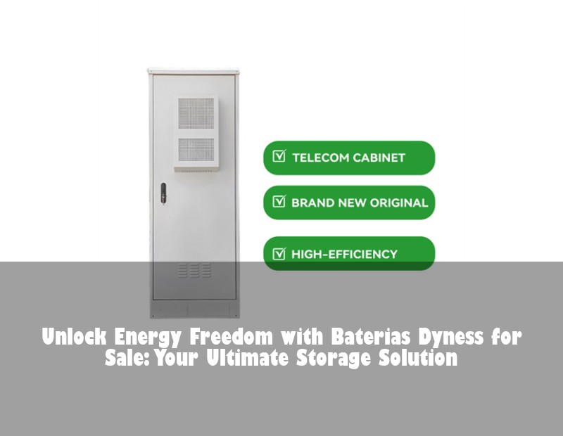 Unlock Energy Freedom with Baterias Dyness for Sale: Your Ultimate Storage Solution