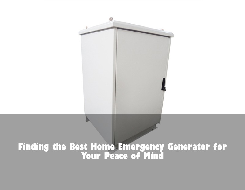 Finding the Best Home Emergency Generator for Your Peace of Mind | Huijue Bess