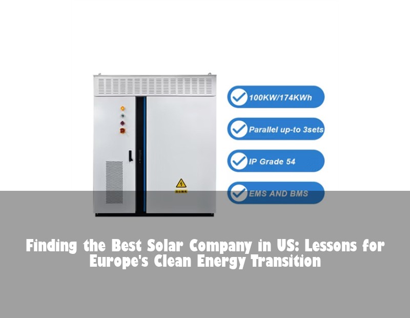 Finding the Best Solar Company in US: Lessons for Europe's Clean Energy Transition | Huijue Bess