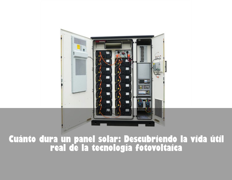 Cuánto dura un panel solar: Descubriendo la vida útil real de la tecnología fotovoltaica | Huijue Bess