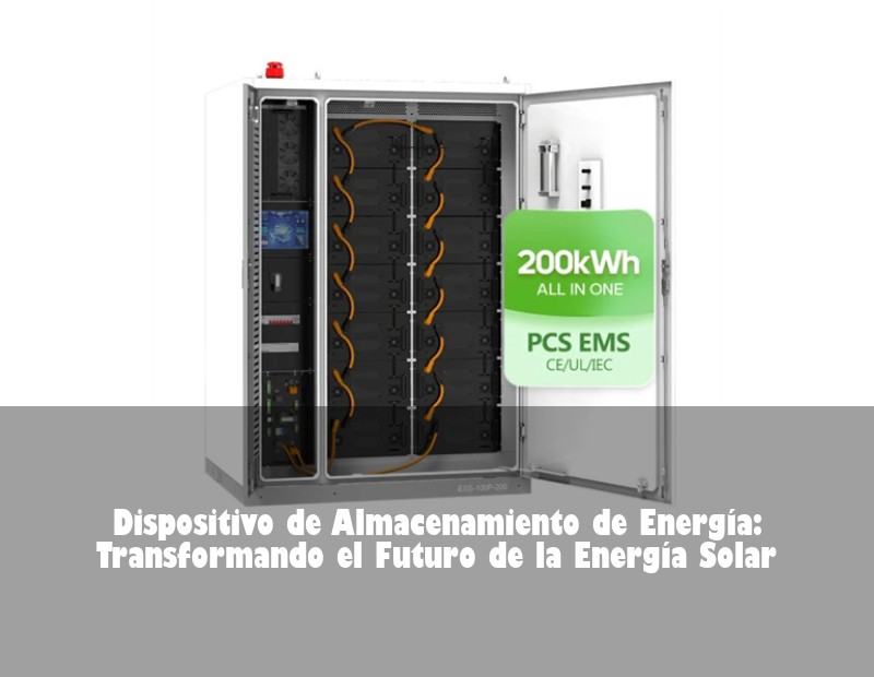 Dispositivo de Almacenamiento de Energía: Transformando el Futuro de la Energía Solar | Huijue Bess