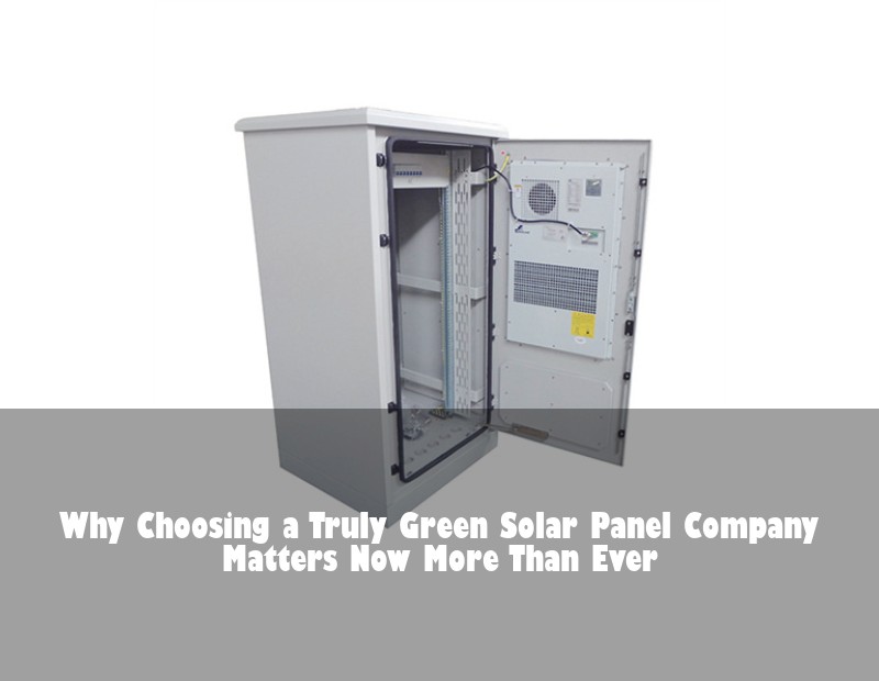 Why Choosing a Truly Green Solar Panel Company Matters Now More Than Ever | Huijue Bess
