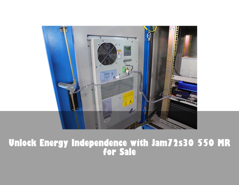 Unlock Energy Independence with Jam72s30 550 MR for Sale