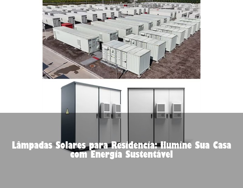 Lâmpadas Solares para Residencia: Ilumine Sua Casa com Energia Sustentável | Huijue Bess