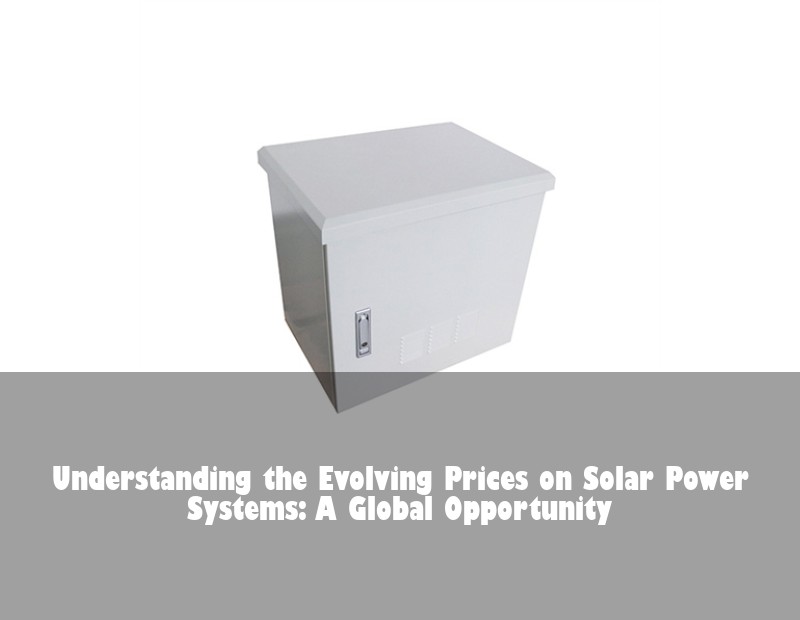 Understanding the Evolving Prices on Solar Power Systems: A Global Opportunity | Huijue Bess