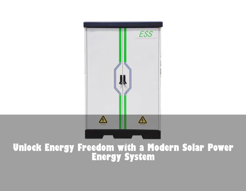 Unlock Energy Freedom with a Modern Solar Power Energy System