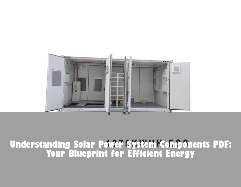 Understanding Solar Power System Components PDF: Your Blueprint for Efficient Energy