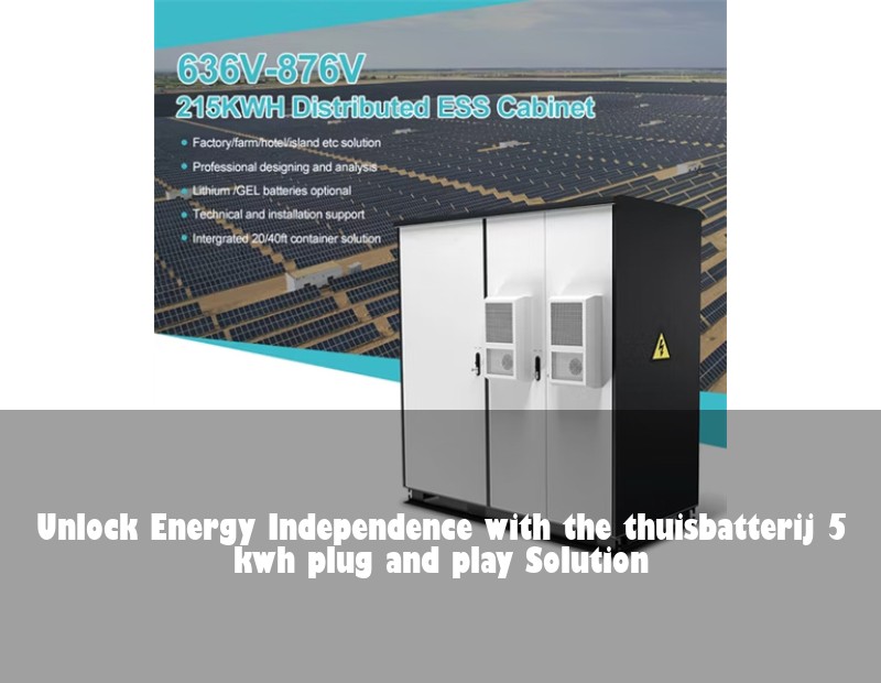 Unlock Energy Independence with the thuisbatterij 5 kwh plug and play Solution